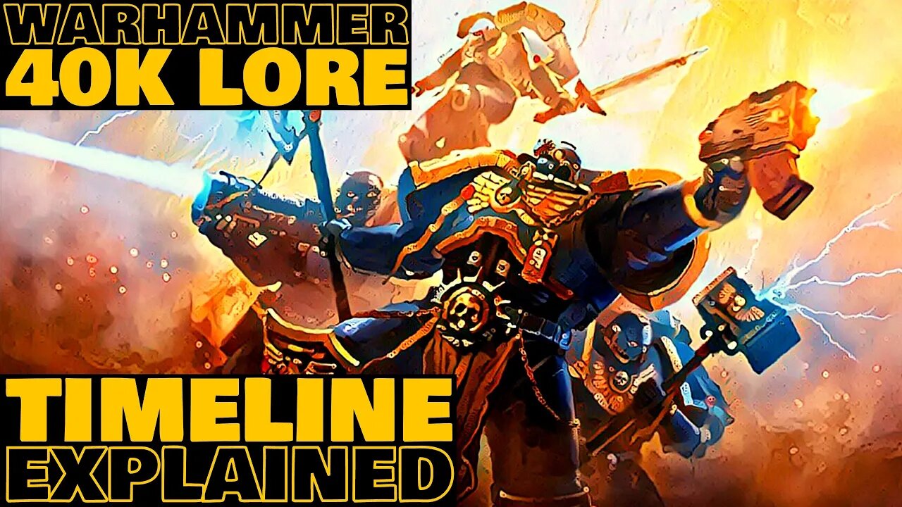 Warhammer 40,000 Timeline Explained In 9 Minutes | 40K Lore