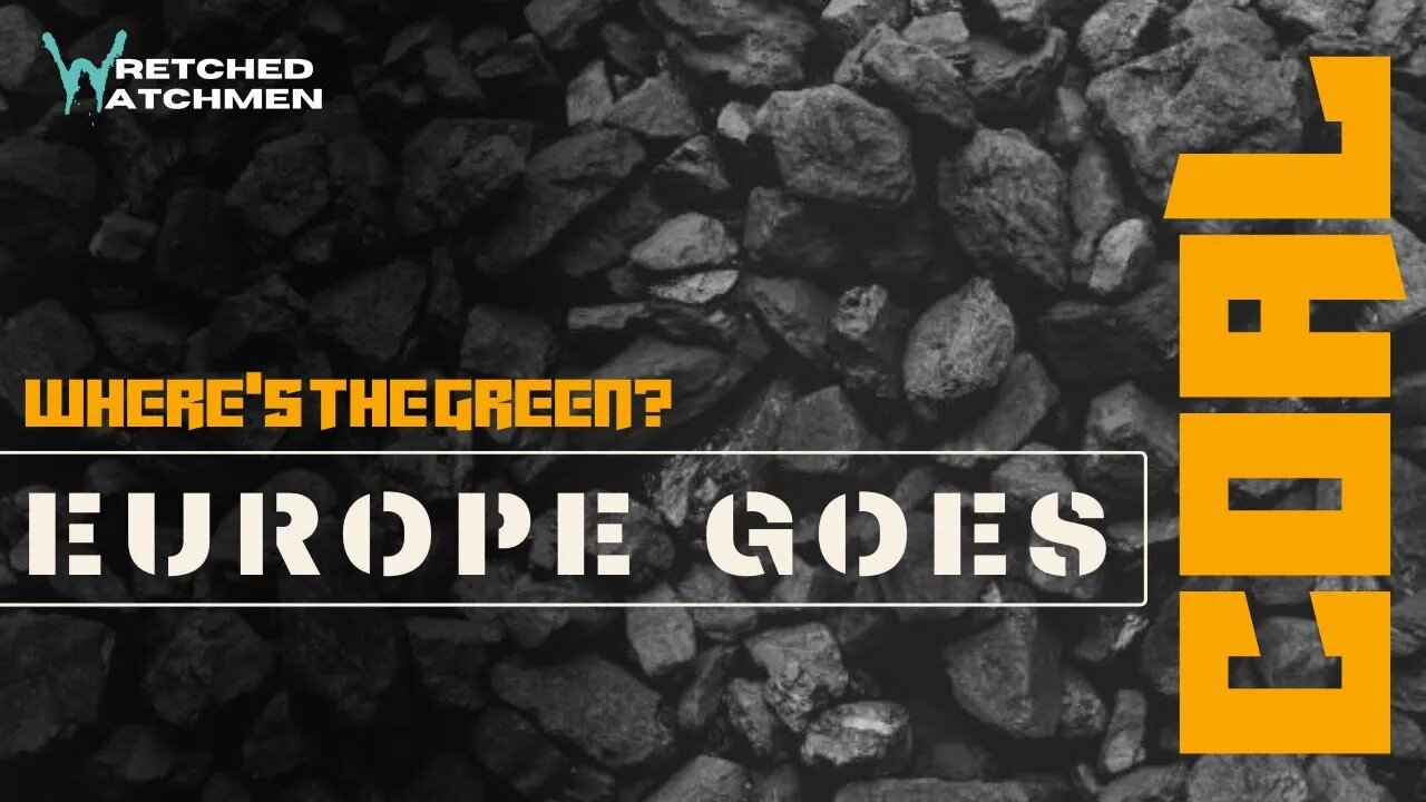 Where's The Green? Europe Goes Coal