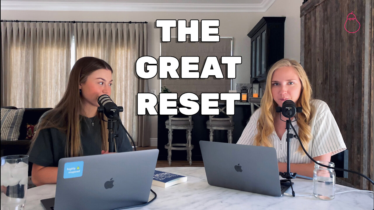 Ep. 25 - The Great Reset