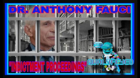 DR. ANTHONY STEPHEN FAUCI INDICTMENT PROCEEDINGS