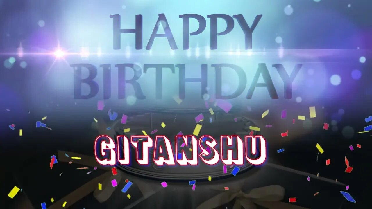 Wish you a very Happy Birthday Gitanshu from Birthday Bash