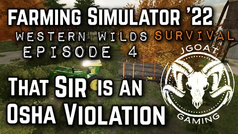 Farming Simulator 22 Western Wilds Survival Challenge Episode 04