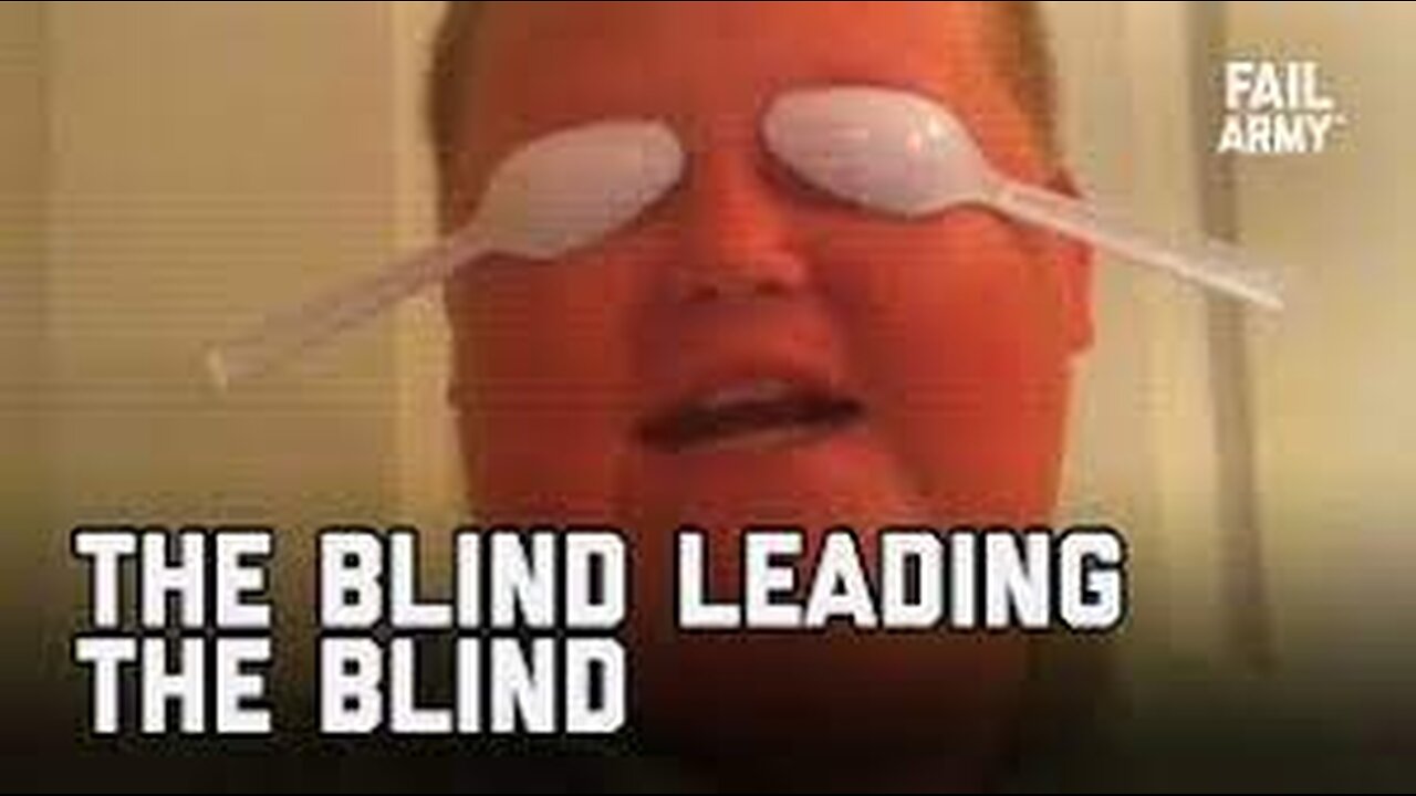 The Blind Leading the Blind (August 2020)