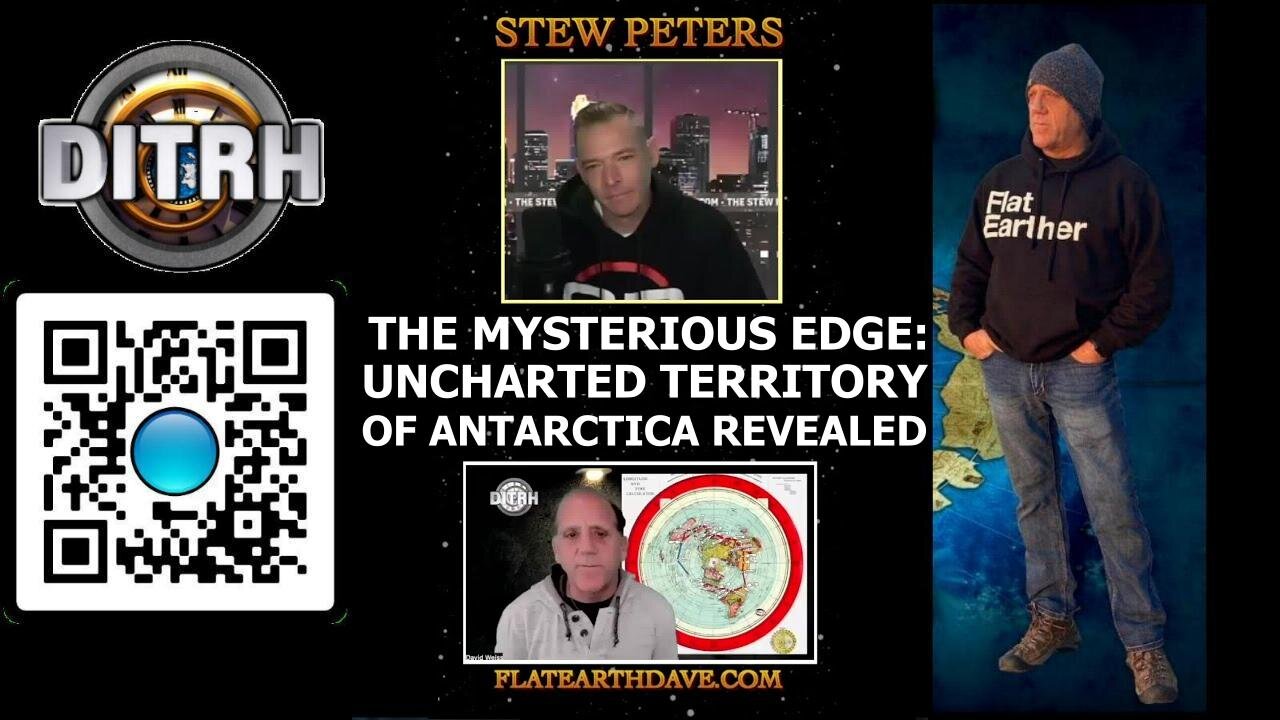 The Mysterious Edge: Uncharted Territory of Antarctica Revealed - Stew Peters