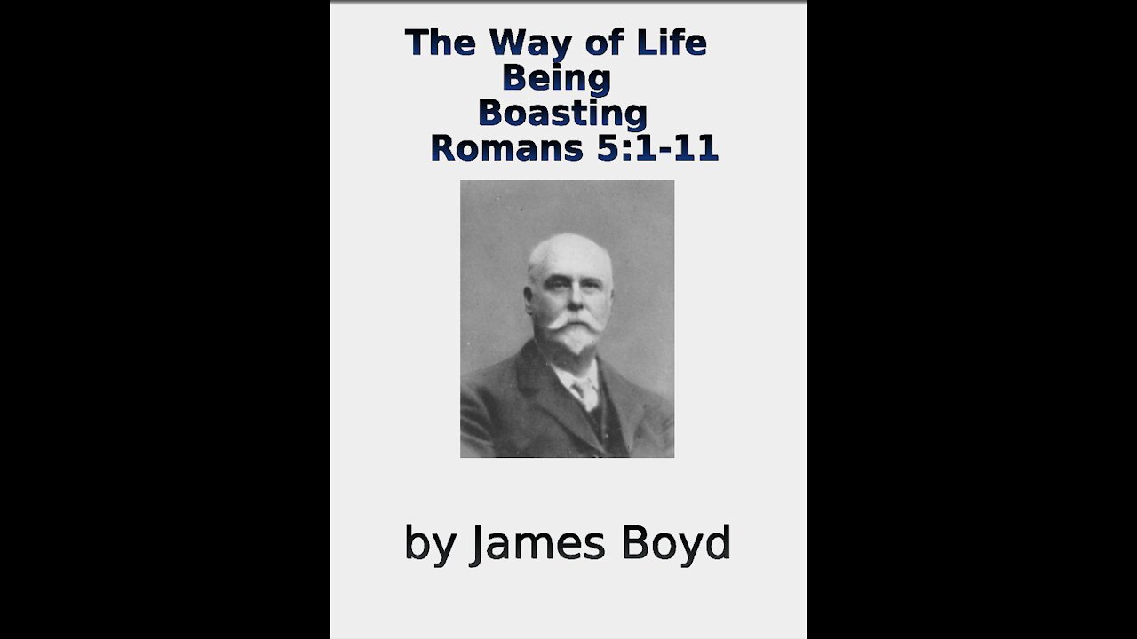 The Way of Life, Being, Boasting, Roman 5, by James Boyd