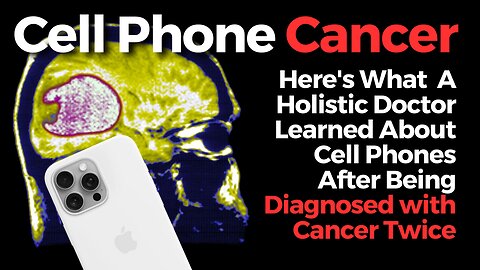 Exposing The Truth--The Mainstream Wants Buried: The Truth about Cell Phones, EMFs & Cancer