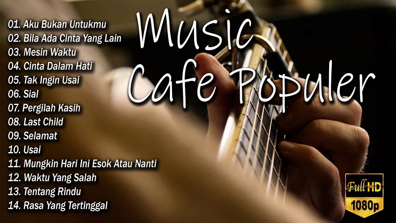 LAGU CAFE SANTAI TERBARU 2023 Full Album AKUSTIK LAGU INDONESIA