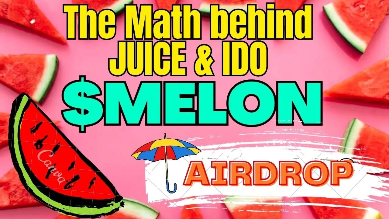 🍉MELON Airdrop Update | This is how many MELON token you will receive against JUICE