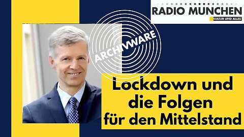 ArchivWare 27 vom 4. August 2021 - Lockdown und seine Folgen - Wie schützen wir unseren Mittelstand?