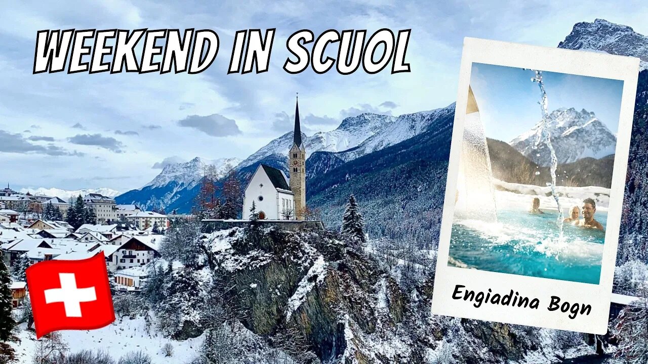 SCUOL SWITZERLAND: What to do in Scuol in the Engadin Valley! Thermal Hot Baths + Travel Tips!