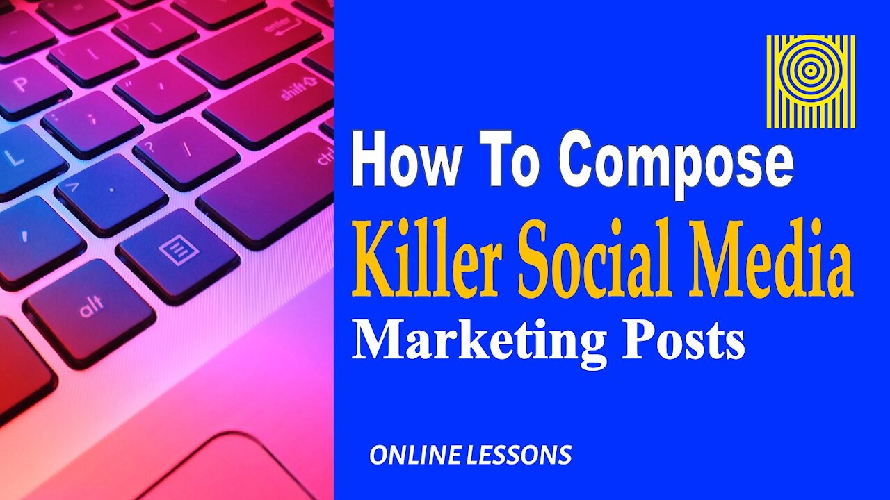 How To Compose Killer Social Media Marketing Posts