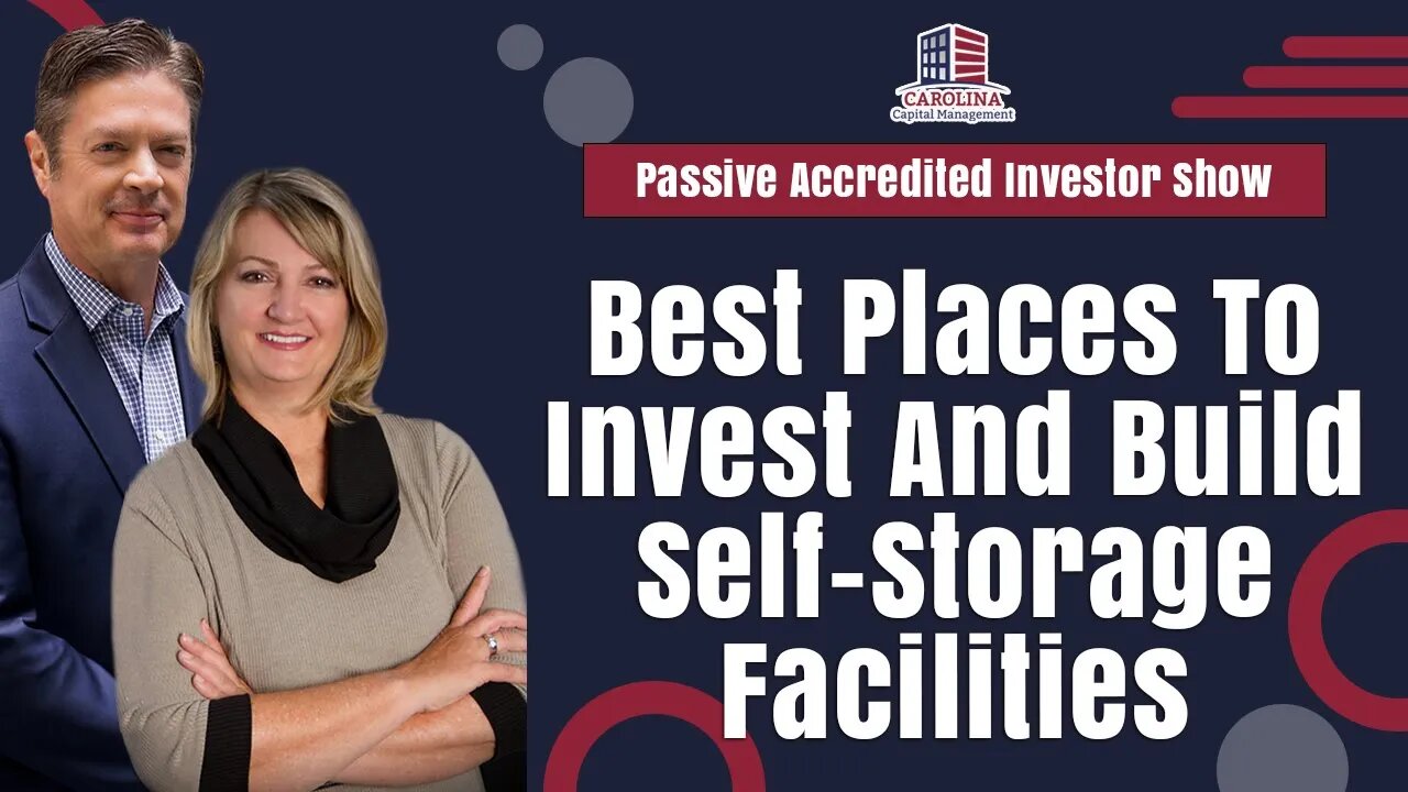 Best Places To Invest And Build Self-Storage Facilities | Passive Accredited Investor Show