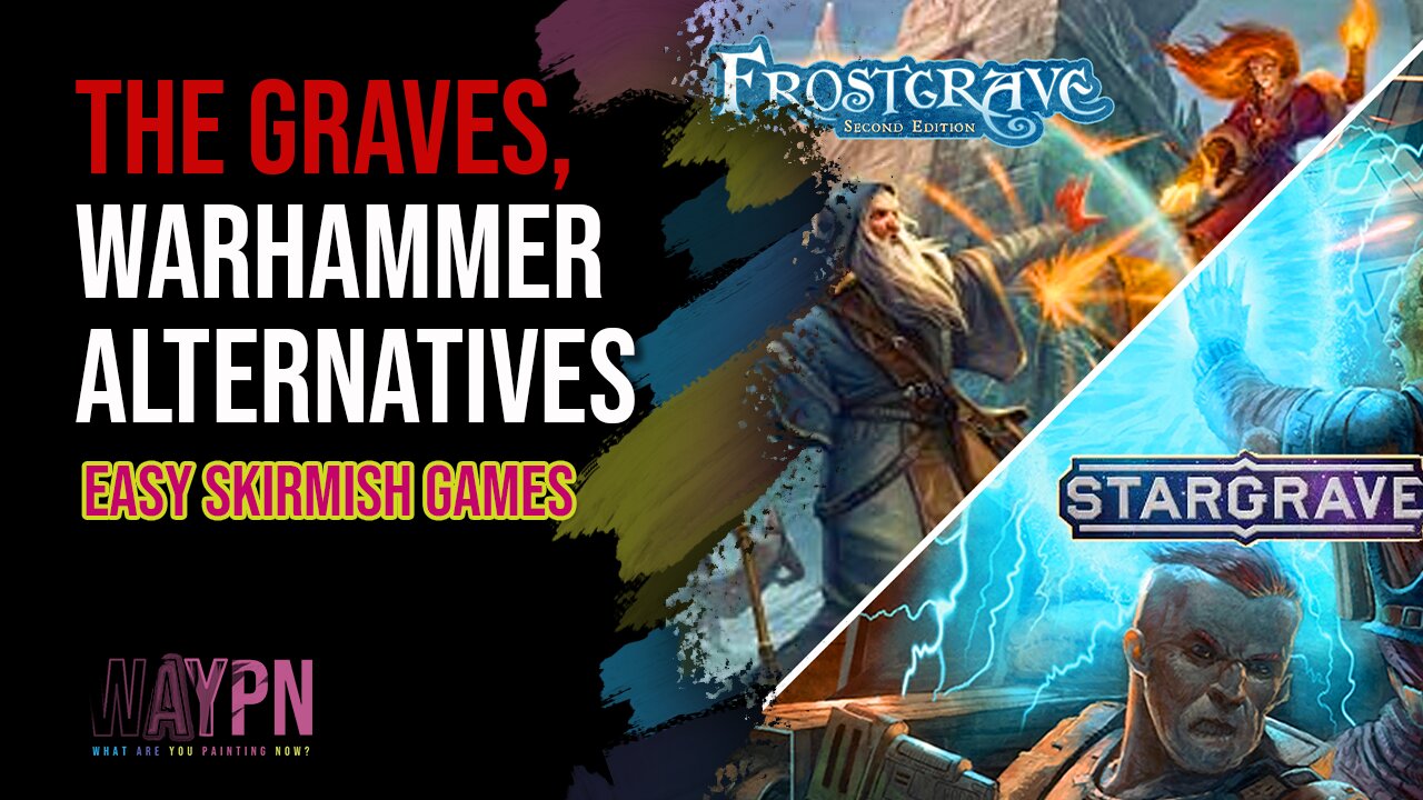 The Graves Warhammer Alternatives