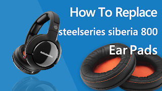 How to Replace SteelSeries SIBERIA 800 Headphones Ear Pads/Cushions | Geekria