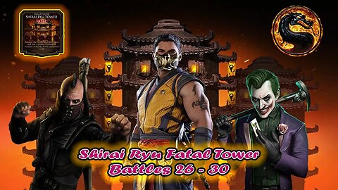 MK Mobile. Shirai Ryu Fatal Tower Battles 26 - 30 Mortal Kombat