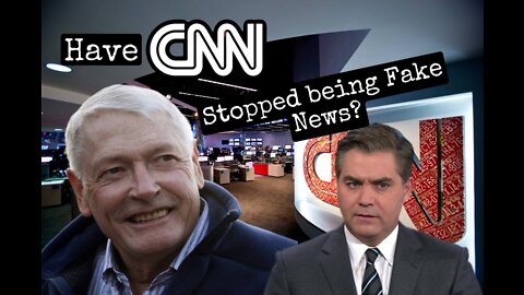 UK Neil - Have CNN stopped being Fake News? - 15/06/22