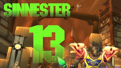 Sinnester part 13 | let's play a Demonology Warlock (World of Warcraft)