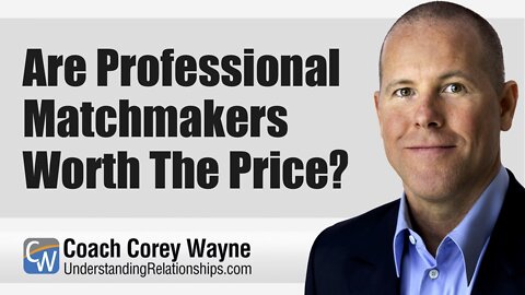 Are Professional Matchmakers Worth The Price?