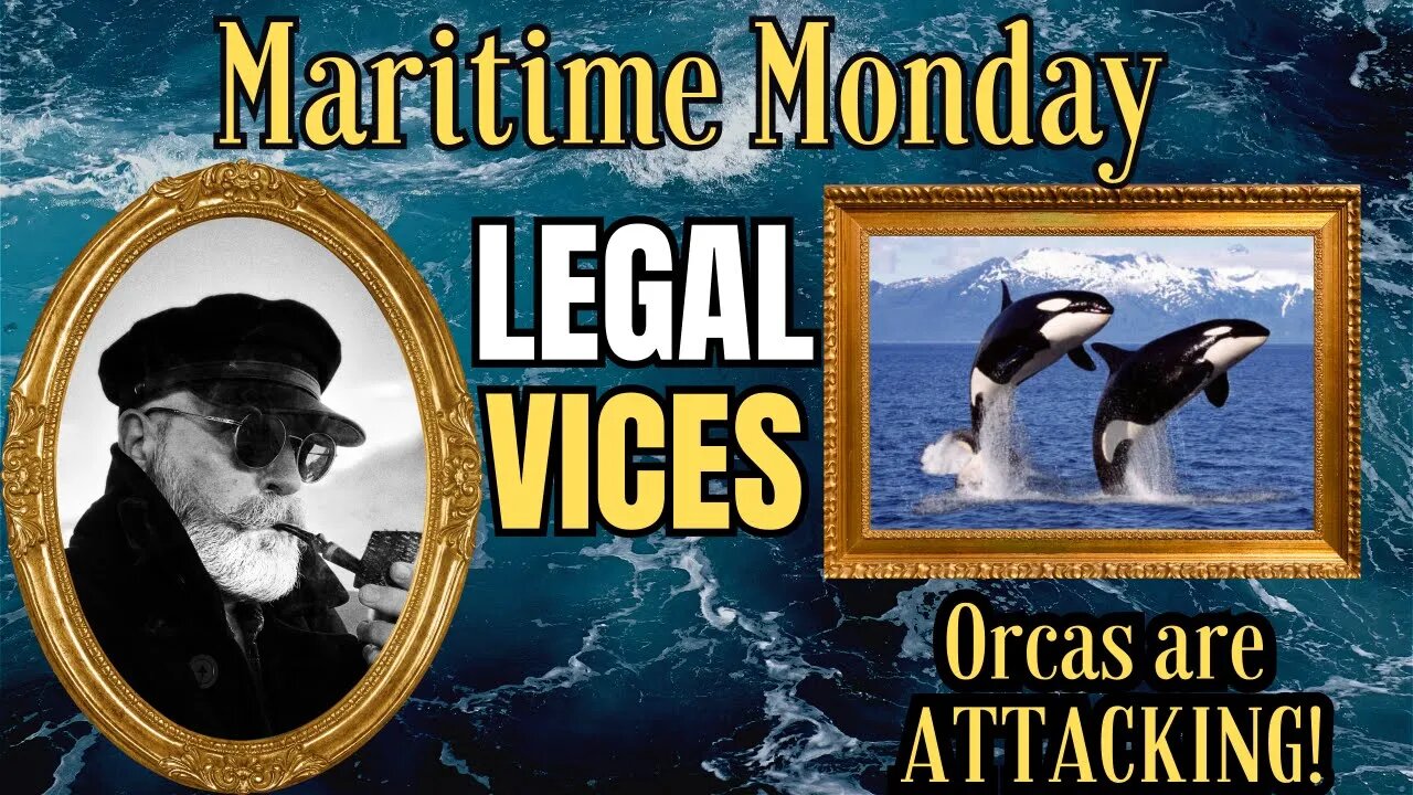 Maritime Monday: ORCAS ARE ATTACKING!