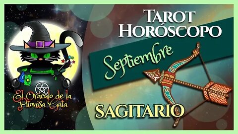 🌸SAGITARIO🌸septiembre 2022🧙‍♂️ TAROT Predicción signos del HORÓSCOPO 😺