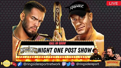 Wrestlemania Night One | Post Show | Call in | REPLAY🟥