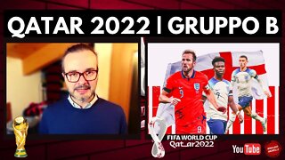 QATAR 2022 | Scopriamo i gironi, il Gruppo B (Inghilterra, USA, Galles, Iran)