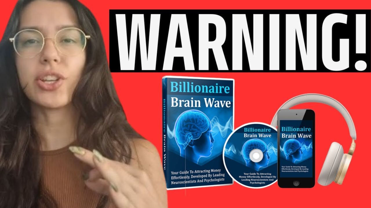 BILLIONAIRE BRAIN WAVE REVIEW - BILLIONAIRE BRAIN WAVE REVIEWS