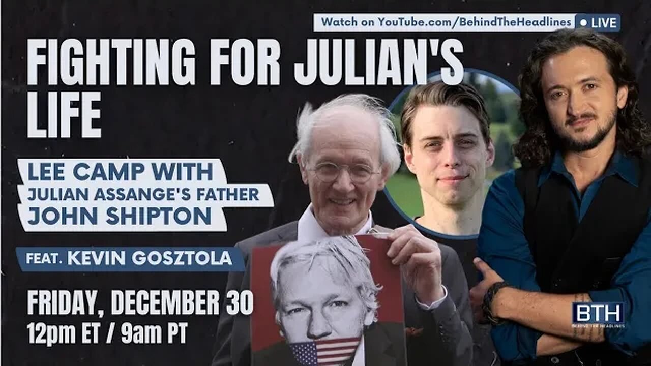 Assange's Father John Shipton & Lee Camp: Saving Julian!