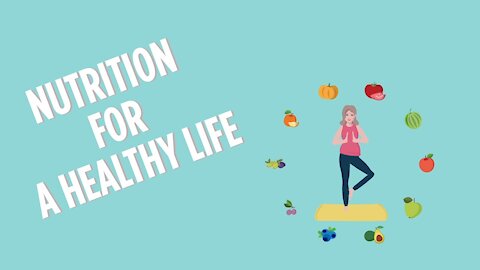 Nutrition for a Healthy Life | Nutrition Guide