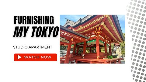 Furnishing my Tokyo Studio Apartment | Solutions for small spaces | Tiny living