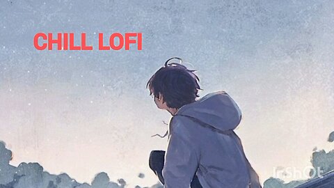 Chill Lofi