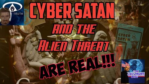 Cyber Satan & The Alien Threat are Real