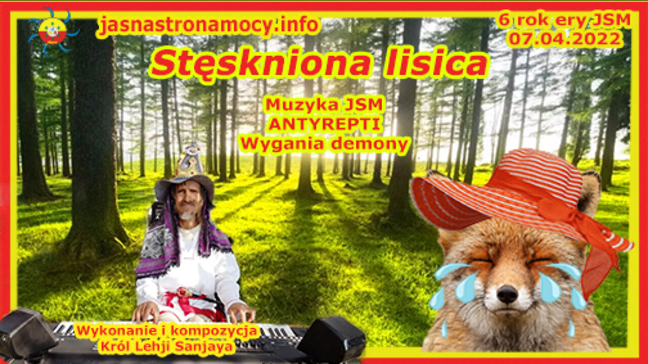 Stęskniona Lisica - Wykonanie i kompozycja Władca Lehji Sanjaya – Muzyka JSM – ANTYREPTI