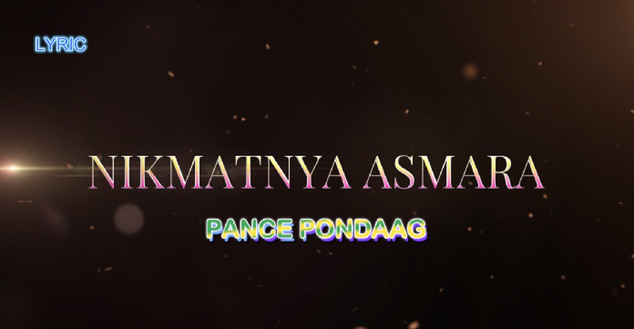 LYRIC || NIKMATNYA ASMARA || PANCE PONDAAG