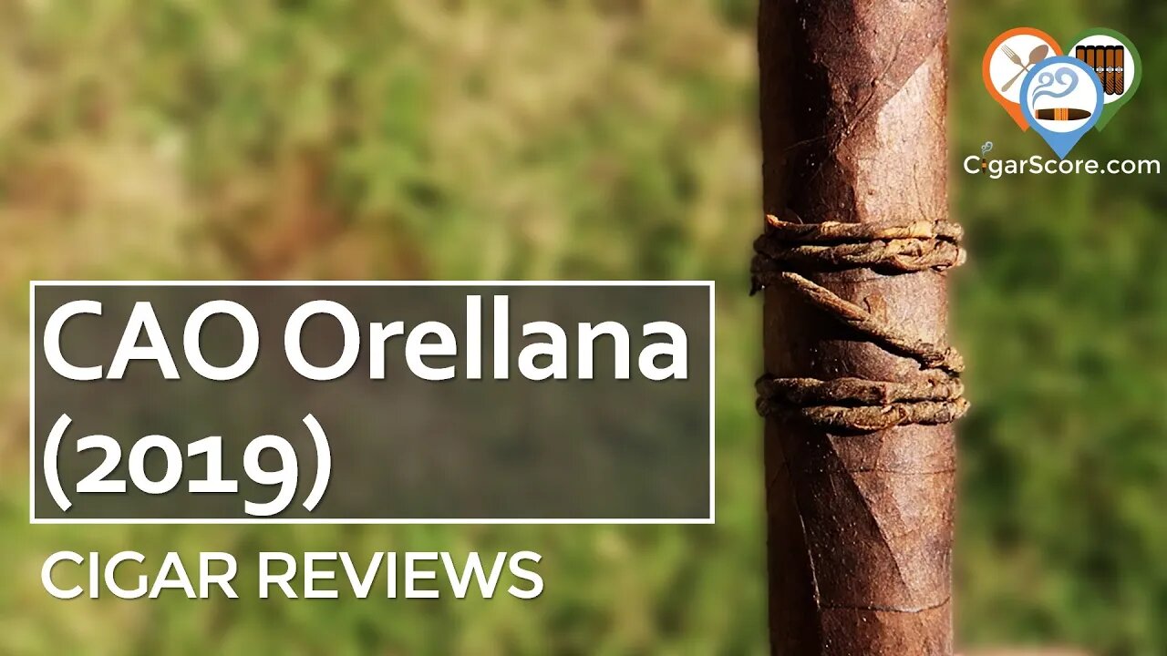 SORRY! You Can't BUY This ANYMORE! The CAO Orellana! - CIGAR REVIEWS by CigarScore