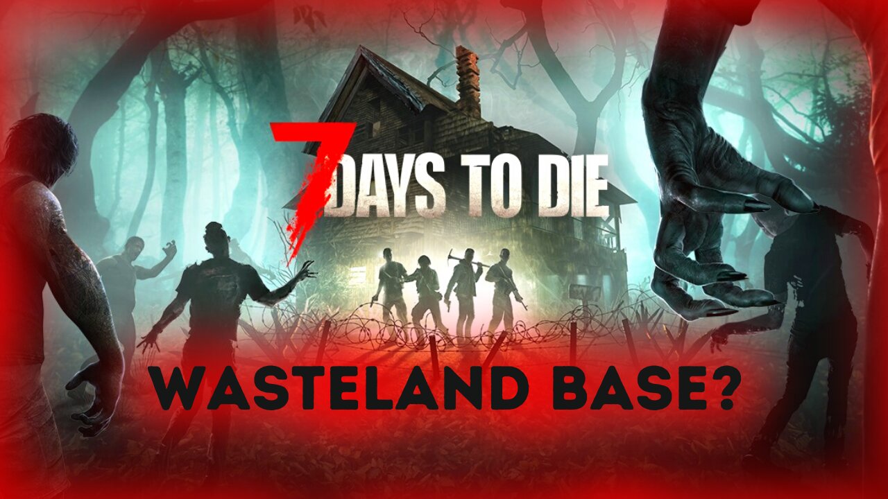 Day 119 Is Just Round The Corner | 7 Days To Die