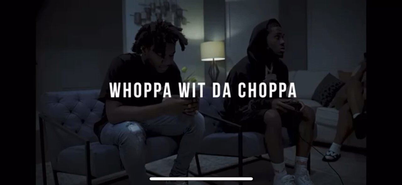 whoppa wit da choppa