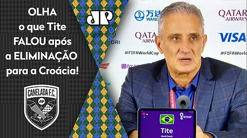 "EU NÃO CONCORDO com você! Nós..." OLHA o que Tite FALOU após Brasil SER ELIMINADO pela Croácia!