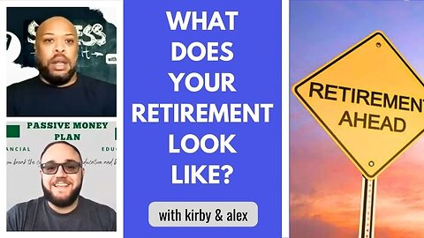 Retirement: What Does Your Retirement Look Like? - Eps.312 - #retirementplanning #lifehacks #win