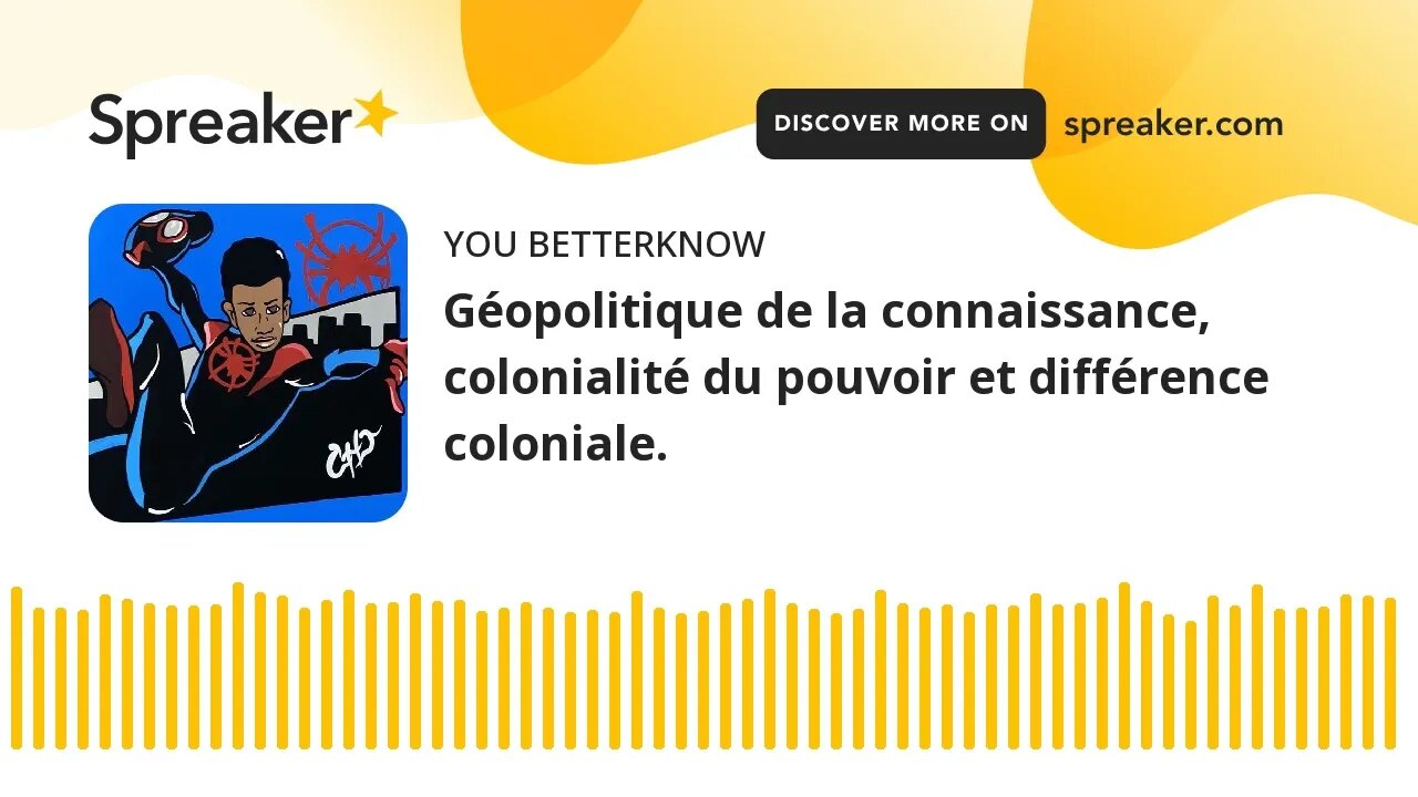 Géopolitique de la connaissance, colonialité du pouvoir et différence coloniale.