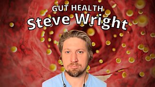 #46 Gut Disease Is Reversible With Proper Diet And Supplements! [Steve Wright]