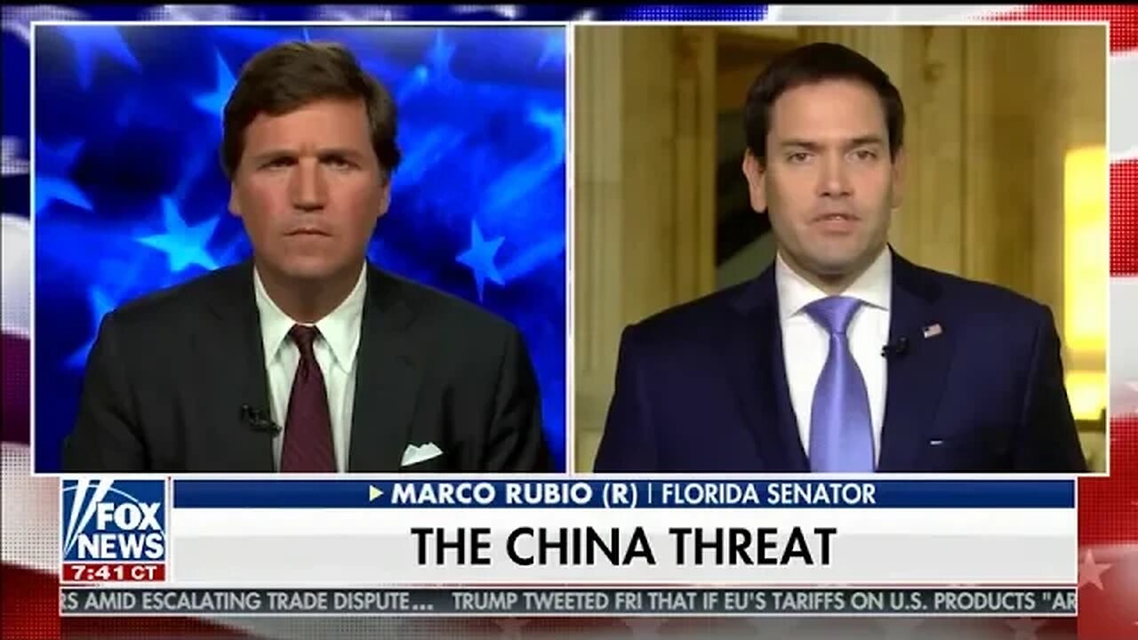 On Tucker Carlson Tonight, Rubio Discusses Growing Threat Posed by China
