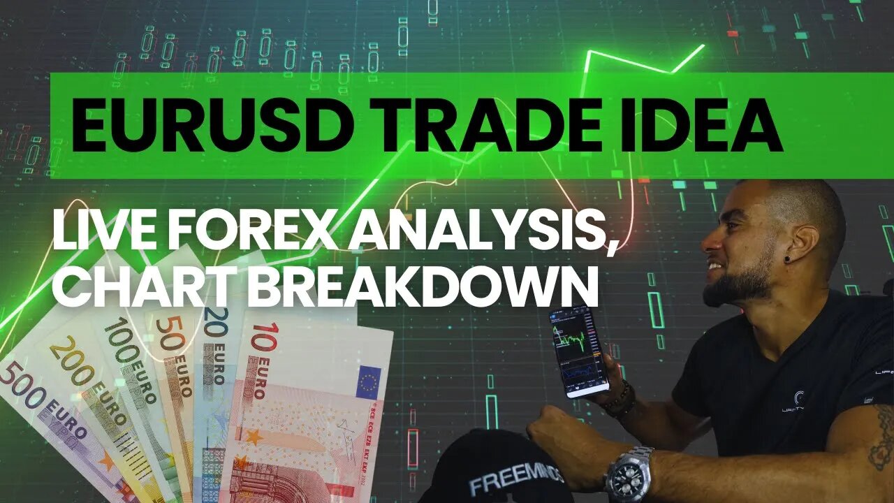 EURUSD trade idea - Live Forex analysis, chart breakdown