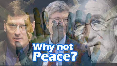 Why not Peace? What's the plan in Ukraine? | Jeffrey Sachs, Ray McGovern & Scott Ritter