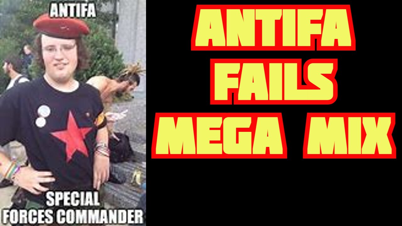 Antifa Fails * MEGA MIX *