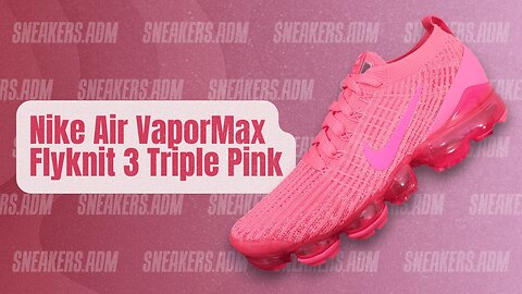 Nike Air VaporMax Flyknit 3 Triple Pink (W) - CT1274-600 - @SneakersADM