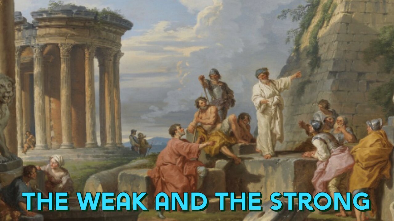 The Strong and the Weak