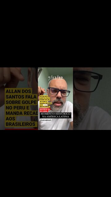 ALLAN DO SANTOS FALA SOBRE GOLPE NO PERU E MANDA RECADO AO POVO BRASILEIRO #shorts #brasil