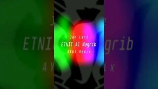 JAN LARZ - ETHNIC AL MAGRIB (AS YOU WISH AMBIENT REMIX)