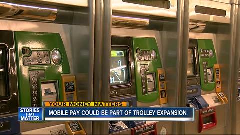 Trolley extension could come with mobile pay